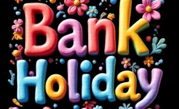 It's a Bank Holiday weekend!