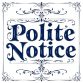 Polite Notice